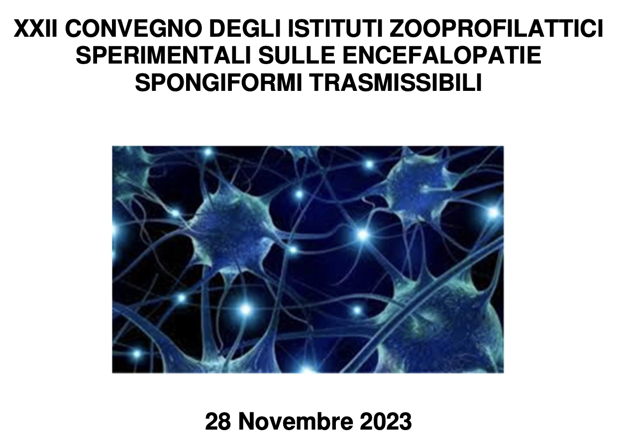 XXIV Convegno degli Istituti Zooprofilattici Sperimentali sulle Encefalopatie Spongiformi Trasmissibili 
